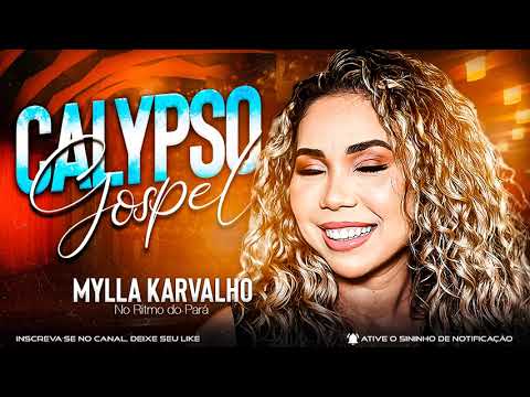 Calypso Gospel - Mylla Karvalho - No Ritmo do Pará 2022