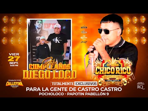 MIX VIVENCIAS - EL GRAN CHICO RICO Y LO NUEVO NUEVO - FELIZ CUMPLEAÑOS DIEGO LOCO - CALLEFINA