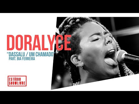 Doralyce - Dassalu / Um Chamado Part. Bia Ferreira - Ao Vivo no Estúdio Showlivre 2020