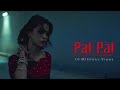 Pal Pal New Trending Song ️ Ye Sare Nashe Bekar Teri Aankho Kai Siva Official Music Video