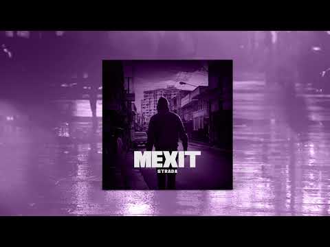 MEXIT - Strada [Prod. by mirobeats] (Official Audio Video)