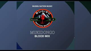 MUKIDONGO BY BLOOD MIX OFFICIAL  LUMASABA MUSIC 2026