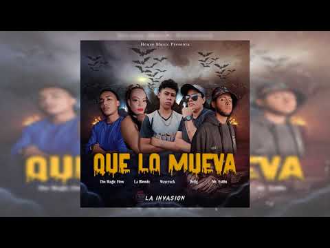 Que Lo Mueva -  La Invasion X The Magic Flow X Mr. Estilo X Maycrack (Audio Official)