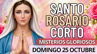 Santo Rosario Corto de hoy Domingo 25 de Octubre de 2026  🌿🌻🌿
