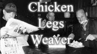 Chicken Legs Weaver LIVE!!! @ 'The Casbah' Sheffield
