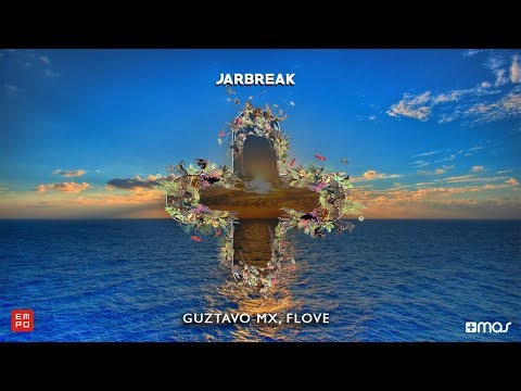 Guztavo Mx | Flove - Jarbreak (Official Video)