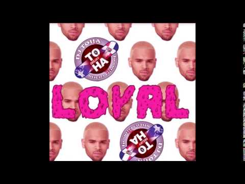 Chris Brown - Loyal (Dj Toha Reggaeton remix)