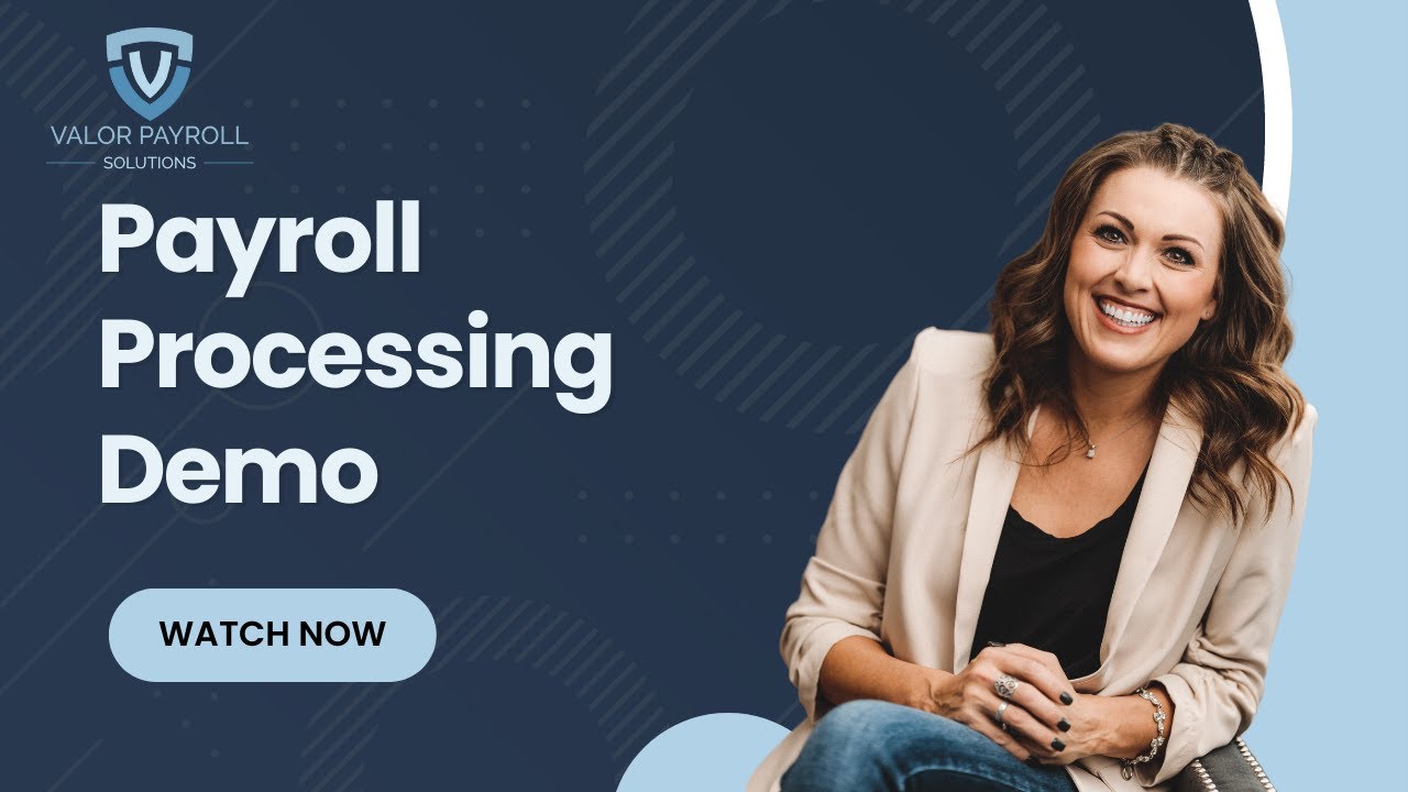 Valor Payroll Solutions Payroll Processing Demo