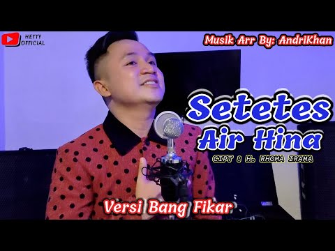 Memukau!! Bang Fikar " Setetes Air Hina - H.Rhoma Irama"