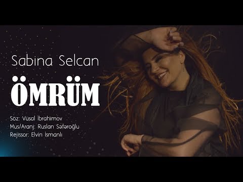 Sabina Selcan - Ömrüm (Official Video)