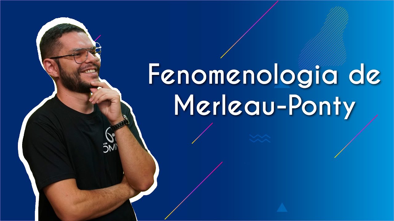 Fenomenologia de Merleau-Ponty - Brasil Escola