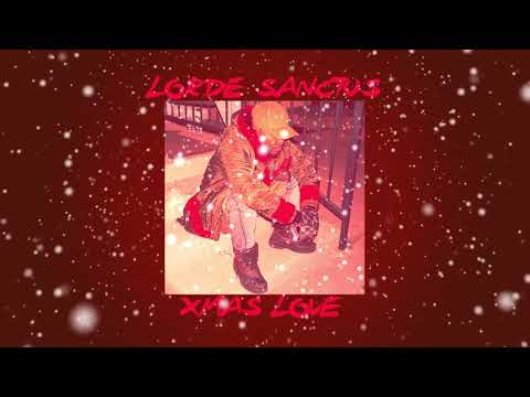 Lorde Sanctus - Xmas Love