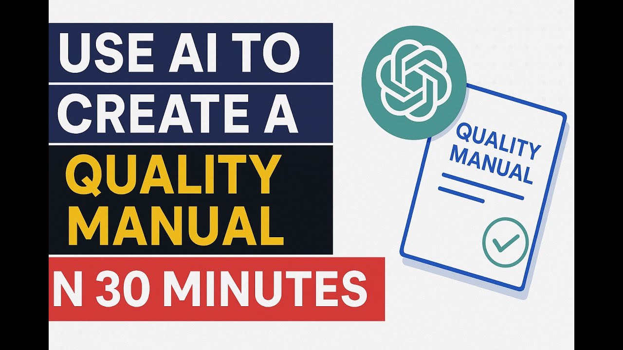 Use AI to Create a Quality Manual in 30 Minutes