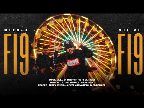Mizo-H - Fi9 / فيق .feat XIIVI (Official Music Video)