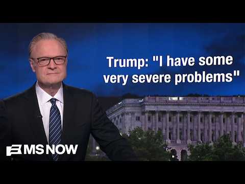 Lawrence: Trump says he has 'very severe problems.' One appears to be declining cognitive ability.