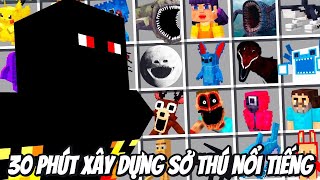 Thử Thách 30 Phút Xây Dựng Sở Thú Và Bắt Hết Tất Cả Sinh Vật Nổi Tiếng Trong Minecraft Siêu Bất Ổn 🤣