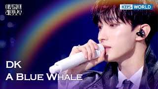 Download lagu DK (SEVENTEEN) - A Blue Whale (The Seasons) | KBS WORLD TV 250124 mp3