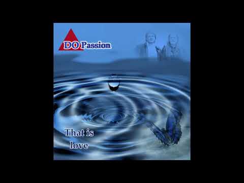DO Passion - That Is Love (2019)