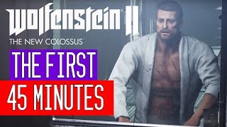 Wolfenstein II: The New Colossus - The First 45 Minutes of Gameplay (PS4/XBOX ONE/PC)