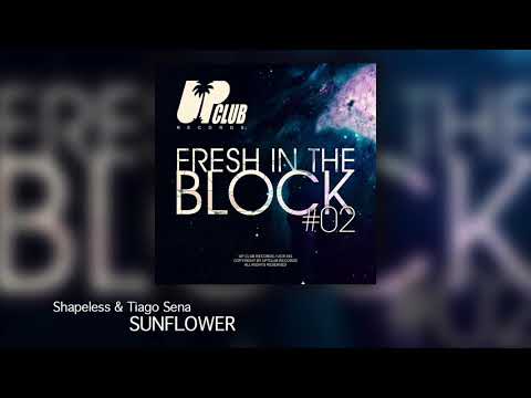 Tiago Sena & Shapeless - Sunflower (Original Mix)