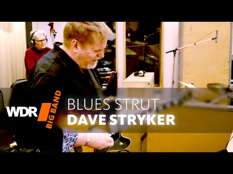 Dave Stryker feat. by WDR BIG BAND: Blues Strut |  CD RELEASE