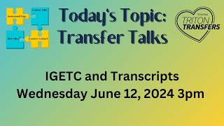 STEP: IGETC & Transcripts June 12  2024