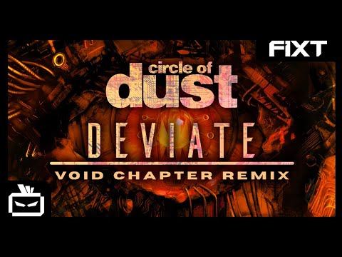 Video thumbnail for Deviate (Void Chapter Remix)