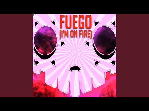 Video thumbnail for Fuego (I’m on Fire)