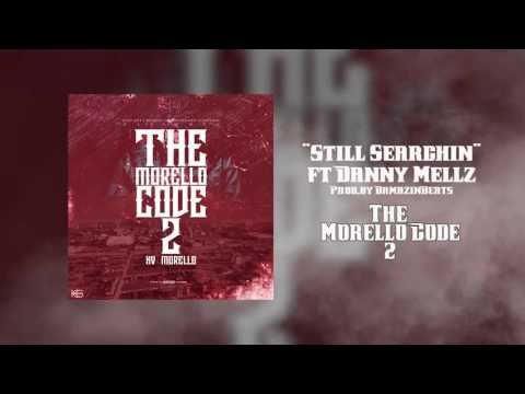 KV Morello ft Danny Mellz - Still Searchin (Official Audio)