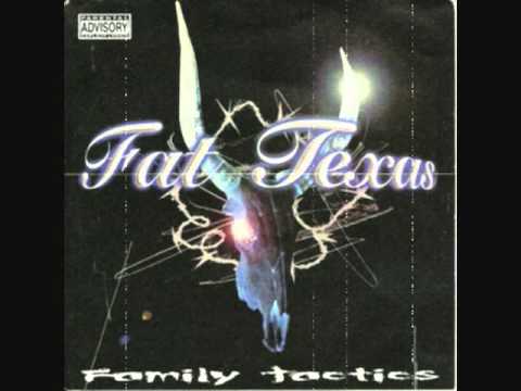 FAT TEXAS "JEALOUSY AND ENVY"