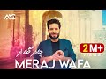 Meraj Wafa - Chadar Gul Dar [4K] | معراج وفا - چادر گلدار