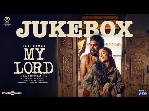 My Lord - Jukebox | Sasikumar | Chaithra J Achar | Sean Roldan | Raju Murugan