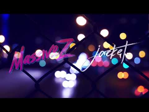 Massive Z x jacket. - Letting Go (Official)
