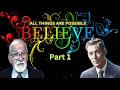 Believe, All Things Are Possible Part 1 - Lindell Original Student of Neville Goddard