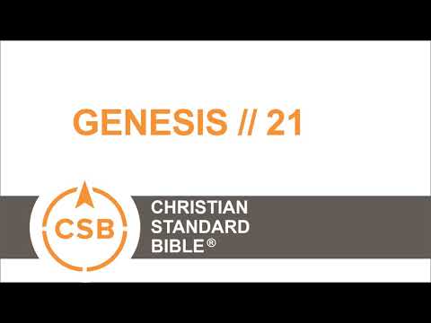 Genesis 21 CSB // Human Reader // Birth of Isaac; Hagar and Ishmael sent away