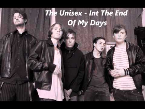 The Unisex - In The End Of My Days [Audio]