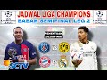 Jadwal Liga Champion Malam Ini~Real Madrid vs Bayern Munchen,PSG vs Dortmund ~Jadwal Semifinal Leg 2