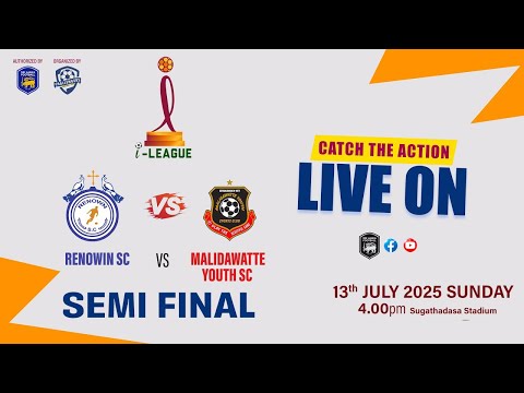 🛑LIVE:  Renown SC  VS MALIGAWATTA YOUTH SC | @ SUGATHADASA STADIUM