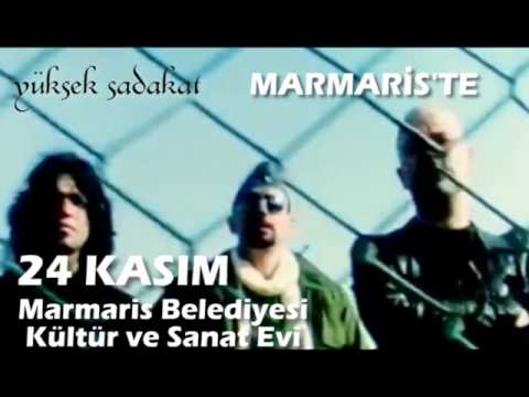 Yüksek Sadakat 24 Kasımda Marmaris' te !