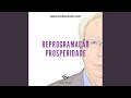 Reprogramação Prosperidade