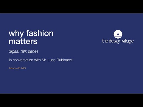 Why Fashion Matters in conversation with Luca Rubinacci