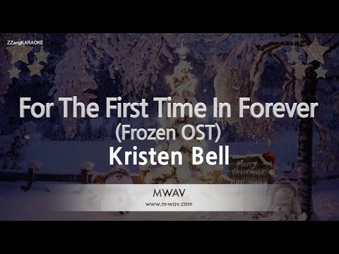 Kristen Bell - For The First Time In Forever (Frozen OST) (Melody) (Karaoke Version)