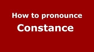 How to pronounce Constance 