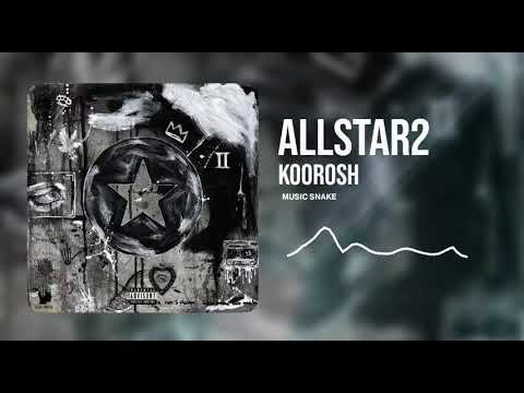 koorosh - allstar2 | OFFICIAL TRACK کوروش _ آل استار 2