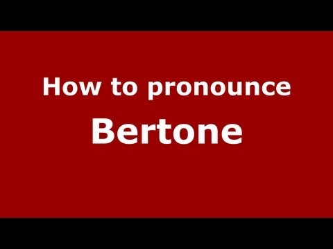 How to pronounce Bertone