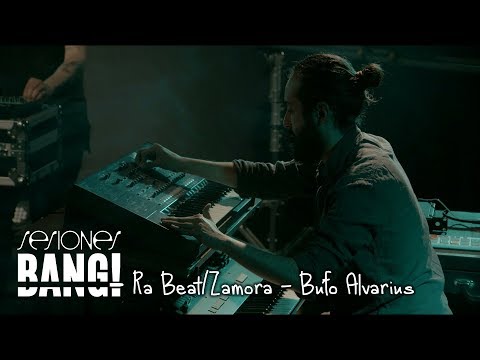 Sesiones Bang! Presenta: Ra Beat / Zamora - Bufo Alvarius