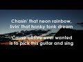 Chasin' That Neon Rainbow by Alan Jackson | LYRICS (HQ)