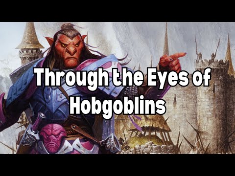 D&D Lore; Through the Eyes of Hobgoblins