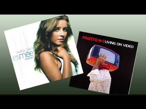 Pakito vs Esmée Denters - Living on Video/Outta Here (remix)