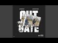 Out tha Gate